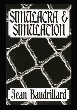 Black-and-white cover of Simulacra and Simulation by Jean Baudrillard